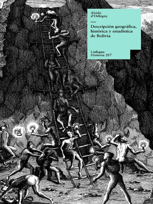 Title details for Descripción geográfica, histórica y estadística de Bolivia by Alcides de Orbigny - Available